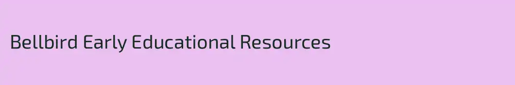 Bellbird Early Educational Resources